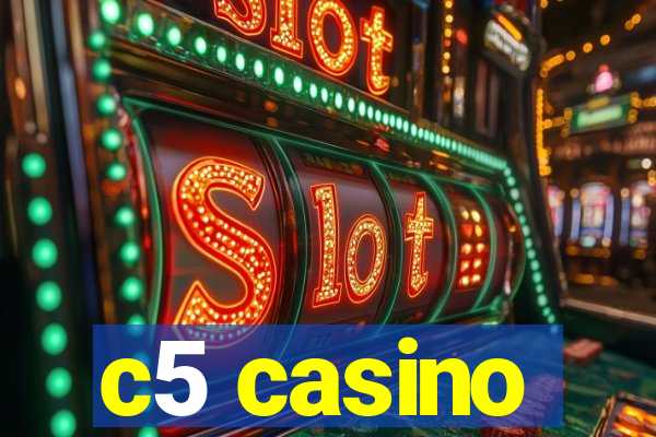 c5 casino